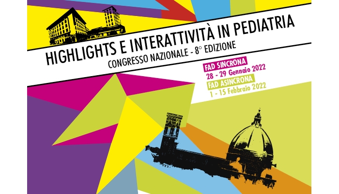 HIGHLIGHTS E INTERATTIVITÀ IN PEDIATRIA - CONGRESSO NAZIONALE - 8° Edizione- FAD ASINCRONA